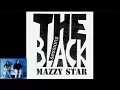 MAZZY STAR - Black Session Paris