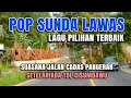 Download Lagu POP SUNDA LAWAS - MENEMANI PERJALANAN SORE MELEWATI CADAS PANGERAN SUMEDANG MP3