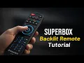 SuperBox RC-200L Backlit Remote Tutorial
