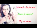 How galvanic facial works GALVANIC facial SPA galvanic spa