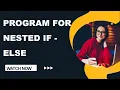 Program for nested if else Find largest number between three number