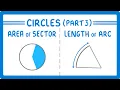 GCSE Maths - Area of a Sector and Length of an Arc of a Circle Circles Part 3 exams