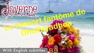 #89 Le Ressort fantôme de Dholhiyadhoo