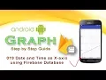 019 Date and Time in Graph from Firebase Database Android Graph View tutorial