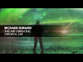 Richard Durand - The Air I Breathe (Original Mix)