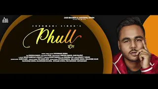 Phull official poster released | Sukhmani Singh |  Jass Records | Latest Punjab Song | Coming Soon