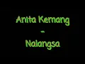 Lagu Anita Kemang - Nalangsa ( HQ )