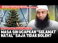 Lagu Bolehkah Toleransi dengan Ucapan Selamat Natal \u0026 Tahun Baru? Begini Penjelasannya | Ceramah Sunnah