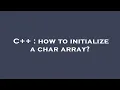 C how to initialize a char array