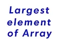 Find Largest value from array without sorting and without using any predefined method in java