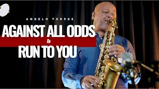 ROMANTIC SAXOPHONE Against All Odds Run To You Angelo Torres Instrumental Sax Cover 
