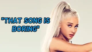 ariana grande dissing her own songs