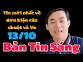 Download Lagu Bản Tin Sáng: Tin mới nhất về đơn kiện của Chuột và Ve sáng 13/10