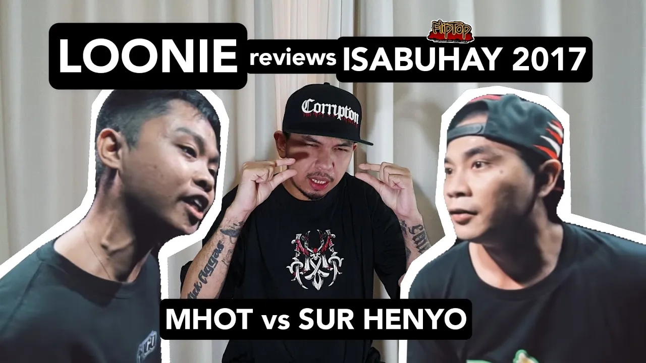 LOONIE | BREAK IT DOWN: Rap Battle Review E65 | ISABUHAY 2017: MHOT vs SUR HENYO