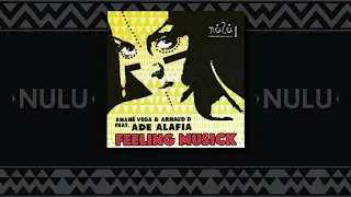 anane u0026 arnaud d feat ade alafia feeling musick ananes rework 