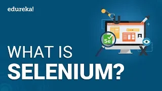 What Is Selenium Selenium Webdriver Basics Selenium Tutorial Selenium Training Edureka