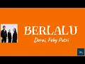 Derai, Feby Putri - BERLALU | LIRIK