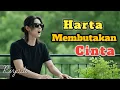 Lagu HARTA MEMBUTAKAN CINTA - Lagu Slow Rock Sedih Ballad Melayu II Riyadi febriyanto