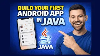 How to Build Your First Android App in Java Step-by-Step Beginner Tutorial 2026