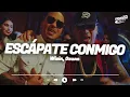 Wisin - Escápate Conmigo ft. Ozuna (Letra / Lyrics)