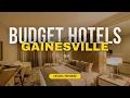 Best Budget Hotels in Gainesville Cheap Hotels in Gainesville