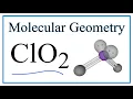 ClO2 Chlorine dioxide Molecular Geometry Bond Angles