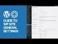 Mastering WordPress General Settings A Step by Step Guide for Website Optimization