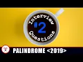 Javascript Interview Questions - Palindrome