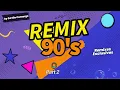 Download Lagu Remix 90s Part 02