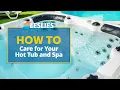 How to Care for Your Hot Tub Spa Leslie s