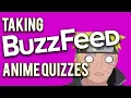 Taking BuzzFeed Anime Quizzes Part 1 AnimeTok