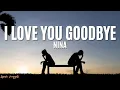 Download Lagu I Love You Goodbye - Nina (Lyrics)