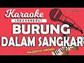 Download Lagu Karaoke BURUNG DALAM SANGKAR - Madesya Group // Music By Lanno Mbauth