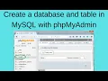 Create a database and table in MySQL with phpMyAdmin