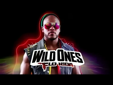 Video Thumbnail: Flo Rida - Wild Ones (feat. Sia)