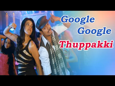 Download MP3 Google Google  Thuppakki Movie Songs | Star - Vijay ,Kajal Aggarwal