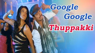 google google thuppakki movie songs star vijay kajal aggarwal