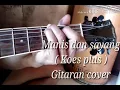Manis \u0026 sayang ( Koes plus ) Gitaran cover