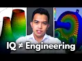 Why Engineering Students Don t Actually Need to Be Smart