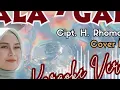 TIYA || GALA GALA || KARAOKE - LIRIK || #viral || Dangdut 2024