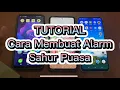 Download Lagu Cara membuat alarm sahur puasa Ramadhan agar tidak kesiangan