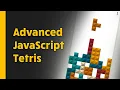 Advanced JavaScript Tetris