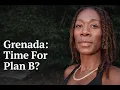 Grenada 2026 Is It Time for a Plan B