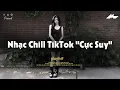 Download Lagu Nhạc Chill Dễ Ngủ 2025 📻 Nhạc Chill Nhẹ Nhàng \