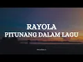 Download Lagu RAYOLA  -  PITUNANG DALAM LAGU || LIRIK LAGU MINANG