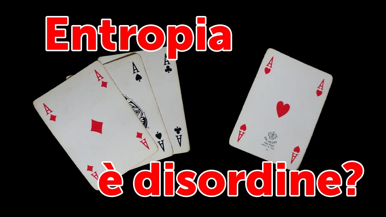 L'Entropia non è il disordine di un sistema!