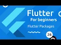 Flutter Tutorial for Beginners - Flutter Packages http