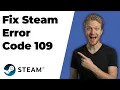 Fix Steam Error Code 109 2026 Easy Guide