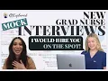 PERFECT New Grad Nurse Mock INTERVIEW A
