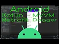 Android app using Retrofit Dagger Kotlin VM Part-1